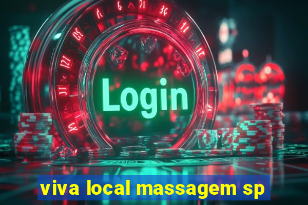 viva local massagem sp